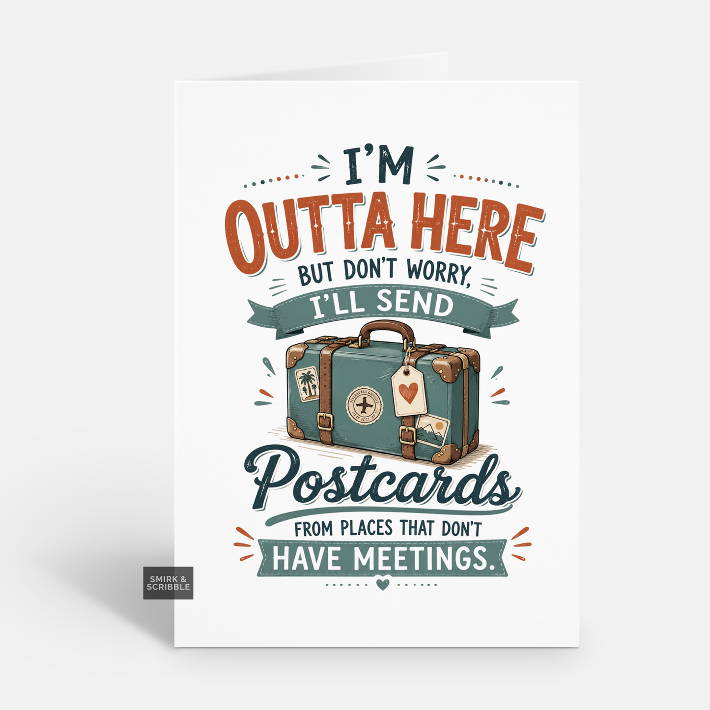 Funny Leaving Card - Outta Here