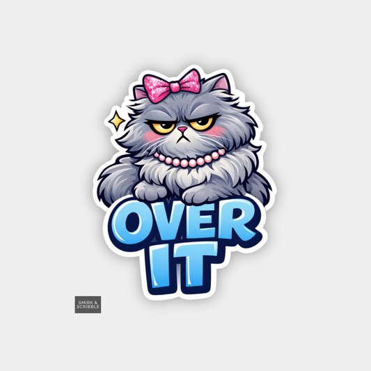 Sticker with a cat wearing a pink bow and the text 'OVER IT' on a light gray background.