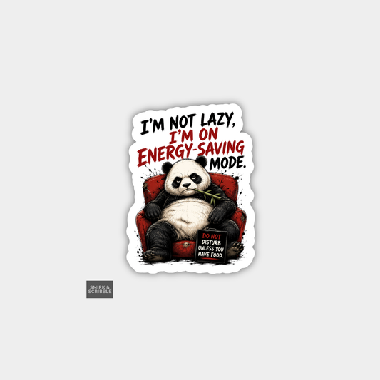 Funny Snarky Vinyl Sticker - Lazy Panda