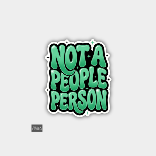 Sticker with 'Not a People Person' text on a light gray background
