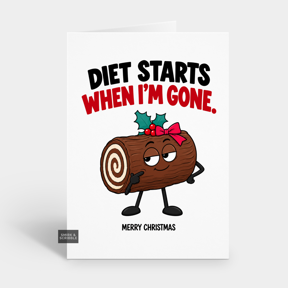 Funny Christmas Card - Diet Xmas Yule Log