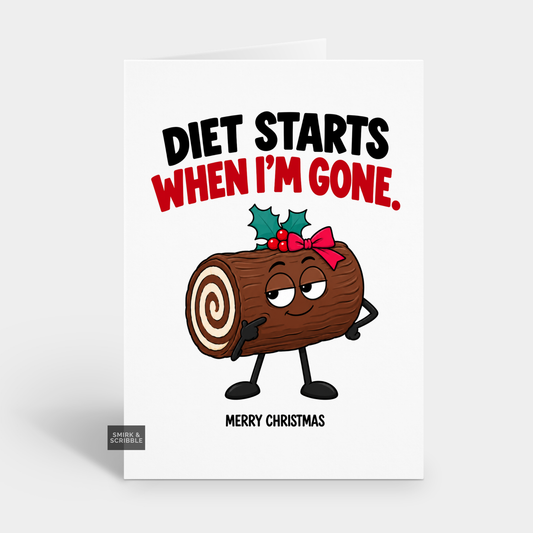 Funny Christmas Card - Diet Xmas Yule Log