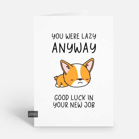Lazy Anyway Leaving Card