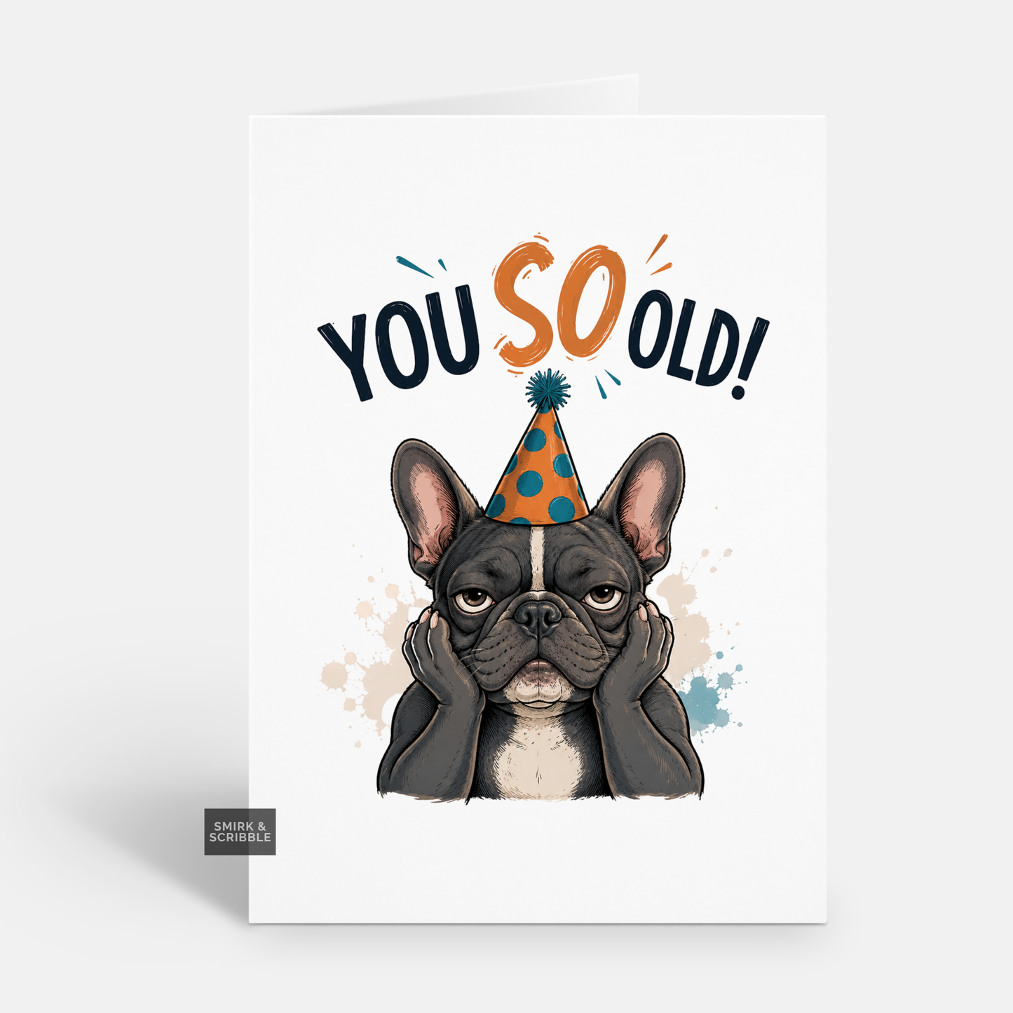 Funny Birthday Card - You So Old Dog