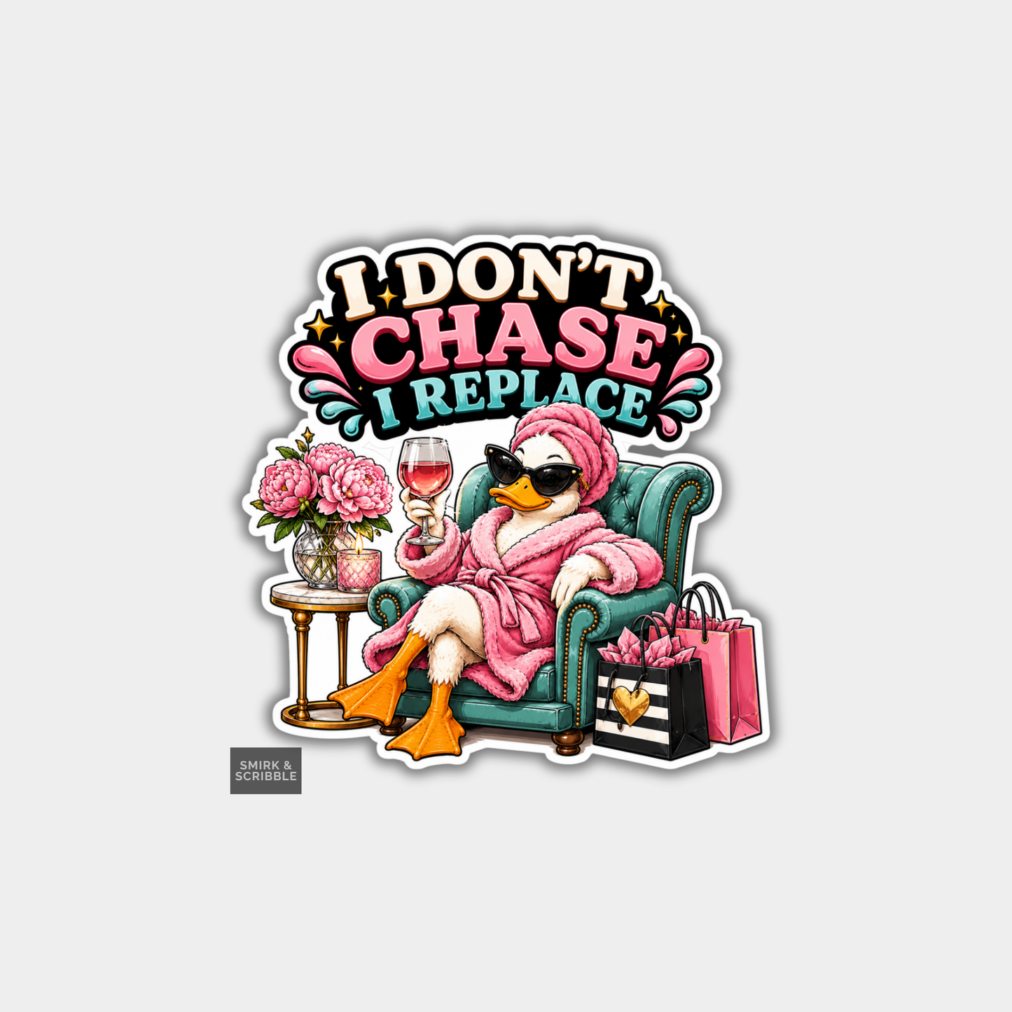 Funny Die Cut Vinyl Sticker - Don't Chase Duck