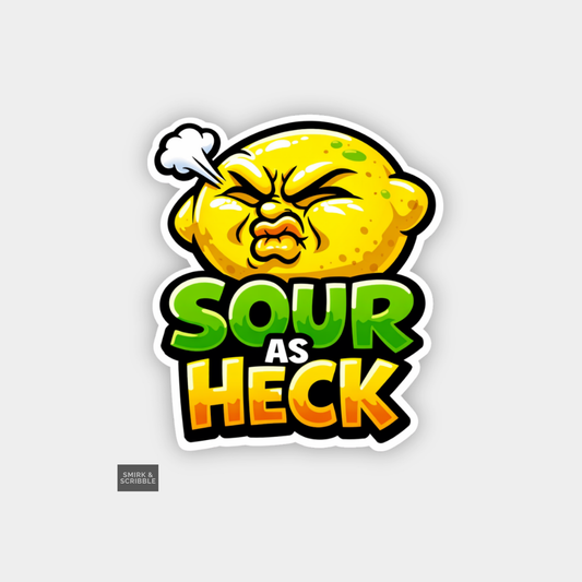Sticker with a lemon character and 'Sour as Heck' text on a light gray background
