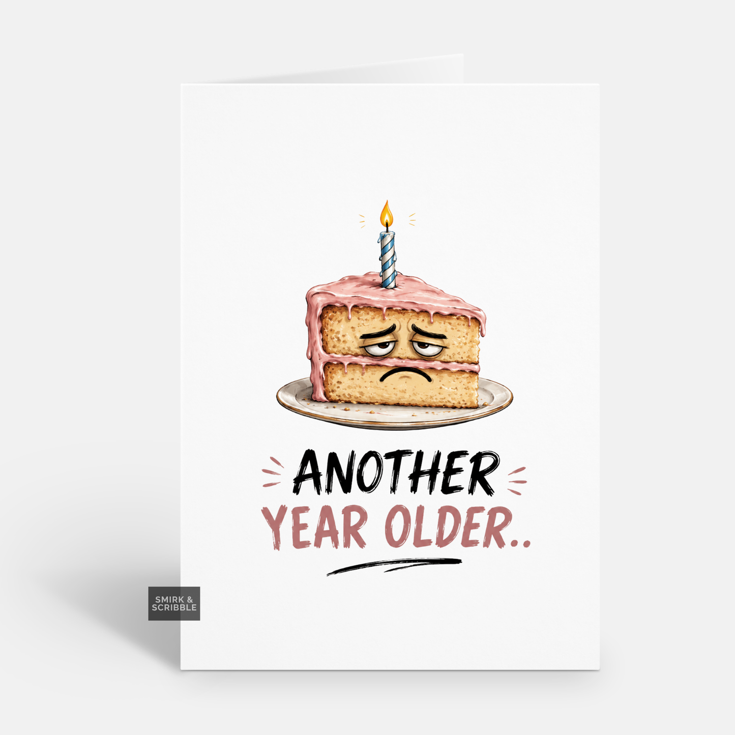 Funny Birthday Card - Another Year Cake