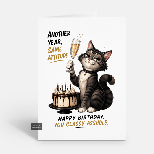 Funny Birthday Card - Classy Asshole