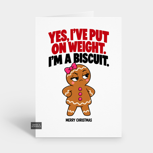 Funny Christmas Card - Put On Weight