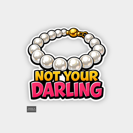 Pearl bracelet with 'Not Your Darling' text on a light gray background