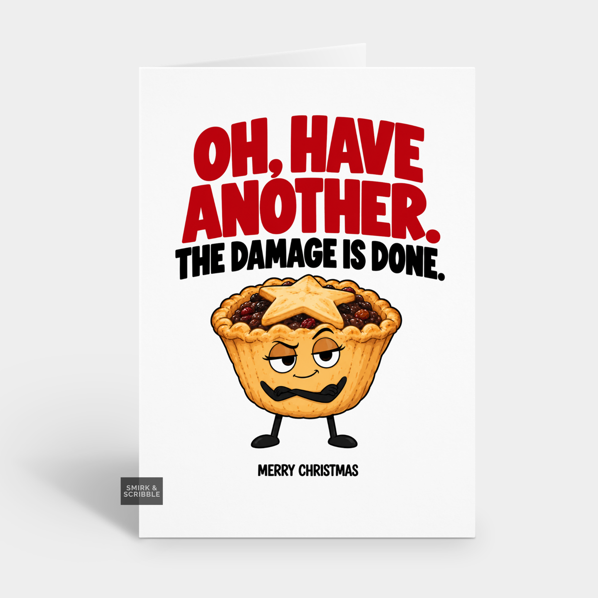 Funny Christmas Card - Another Mince Pie