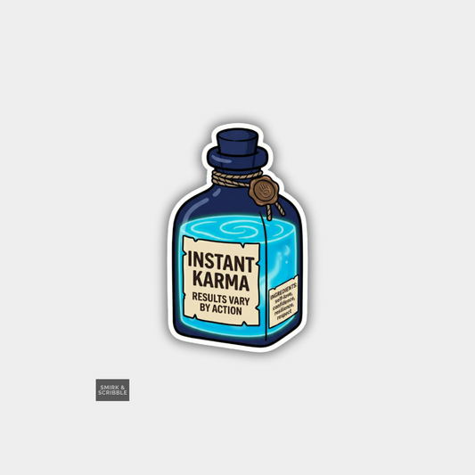 Instant Karma Vinyl Sticker
