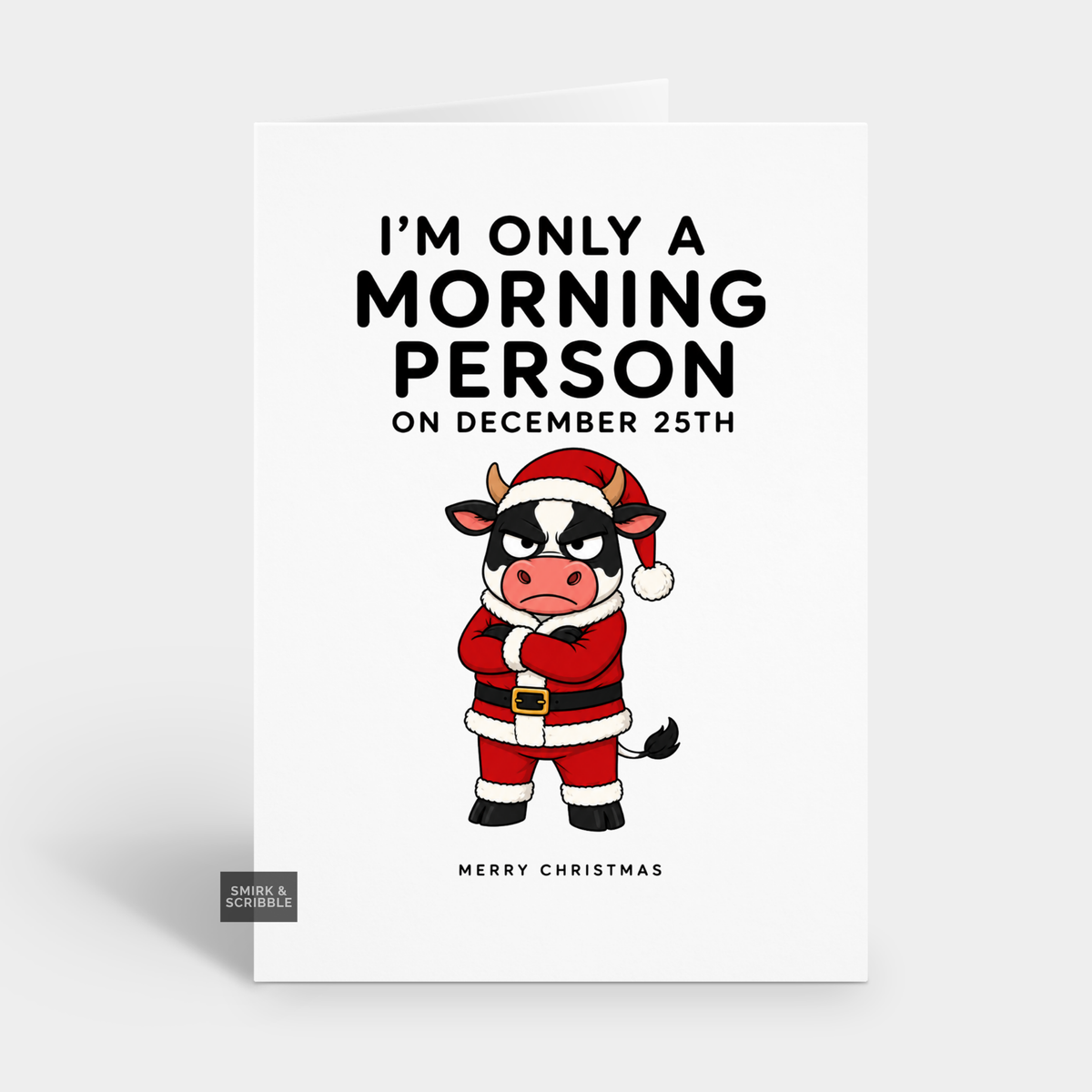 Funny Christmas Card - Morning Person Cow