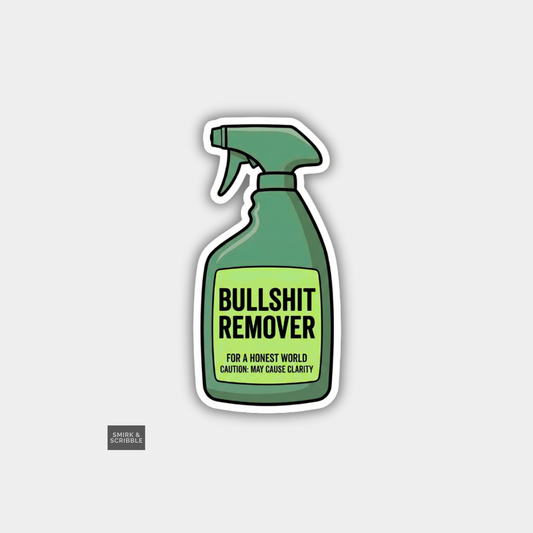 Sticker of a green spray bottle labeled 'Bullshit Remover' on a light gray background.
