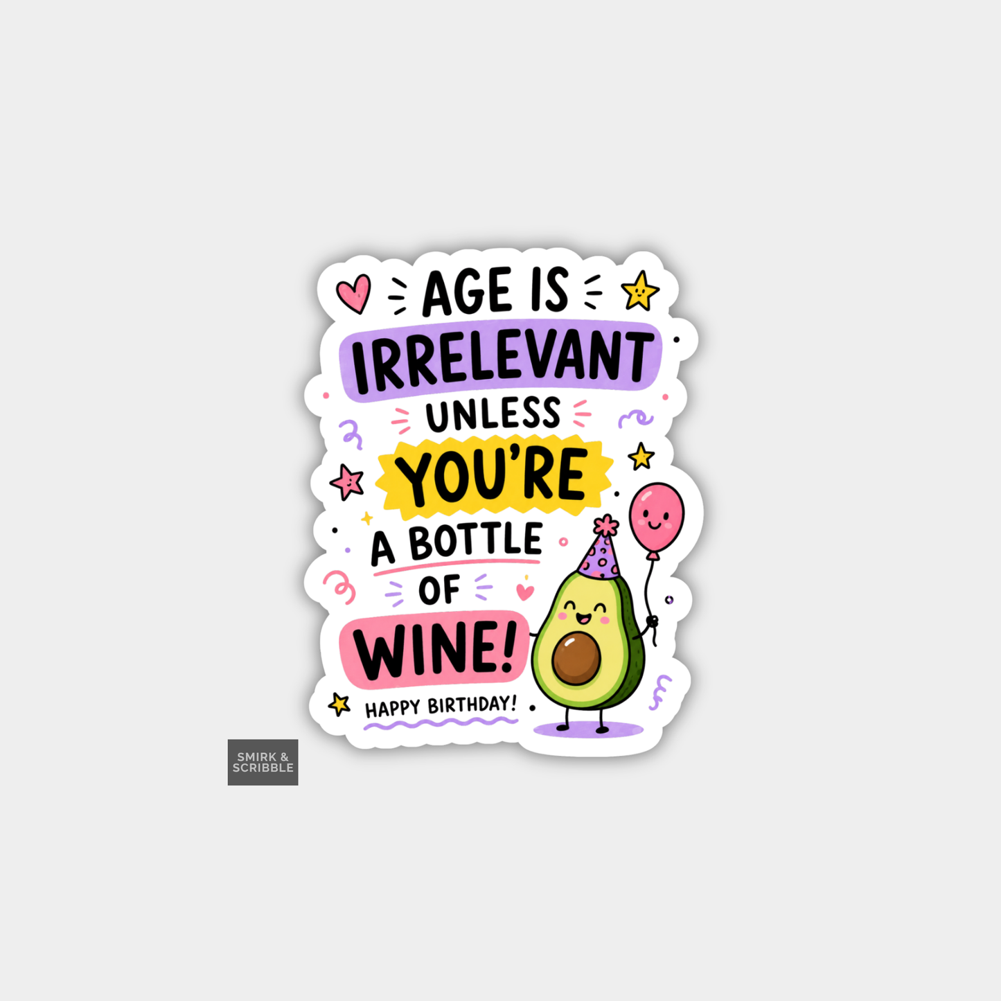 Funny Cheeky Rude Birthday Vinyl Sticker - Irrelevant