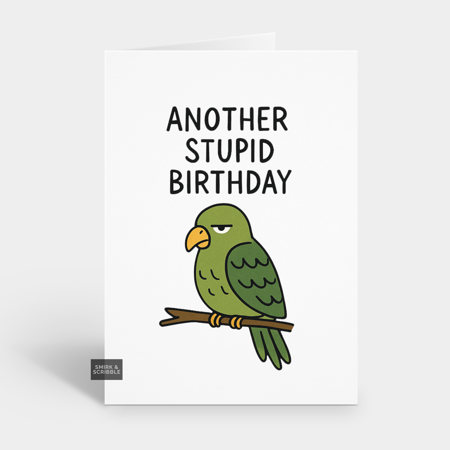Stupid Bird Birthday Card
