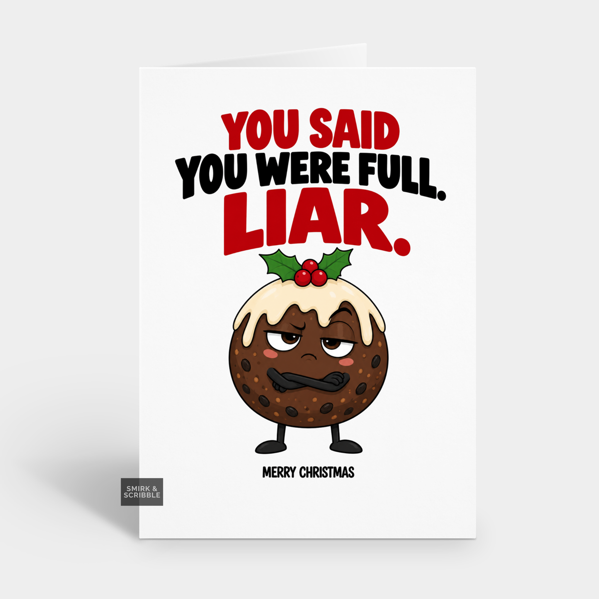 Funny Christmas Card - Liar Pudding