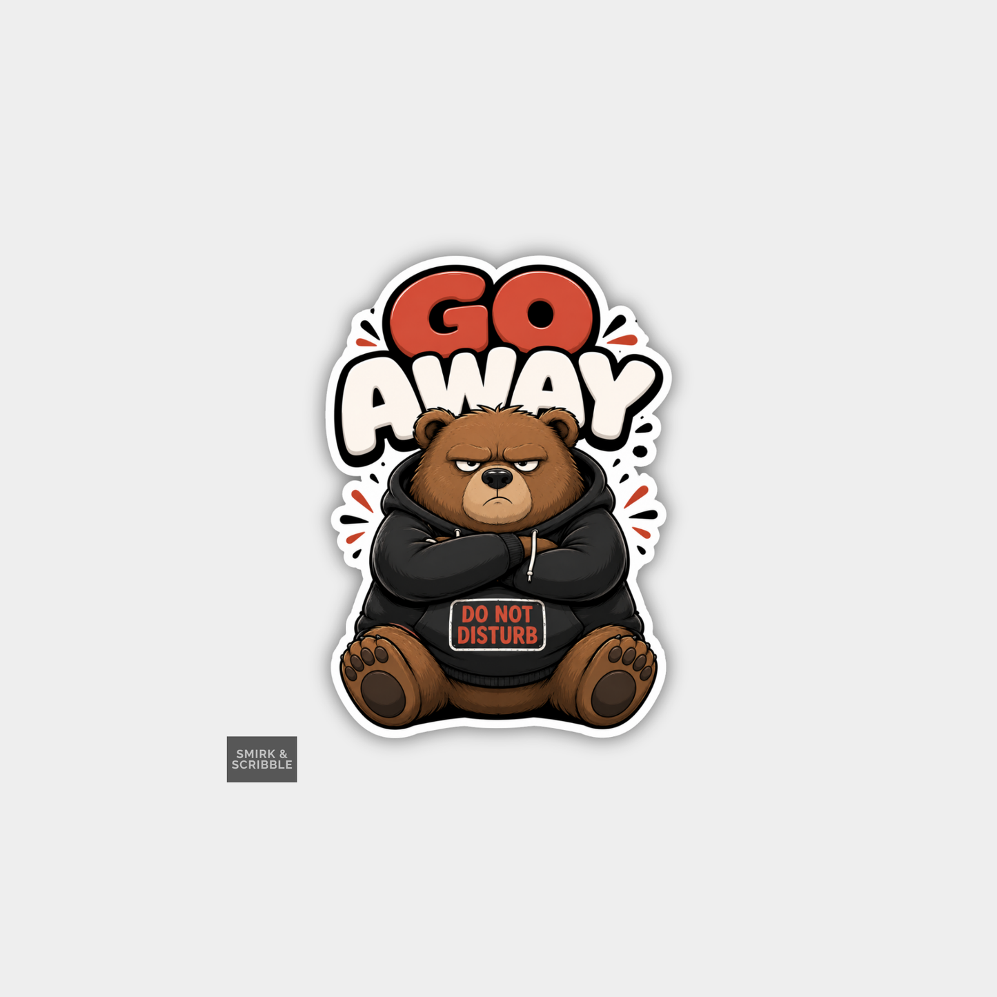 Funny Snarky Vinyl Sticker - Go Away Bear
