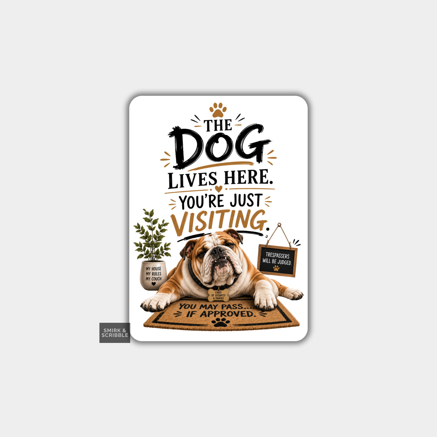 Funny Die Cut Vinyl Sticker - Dog Lives Here