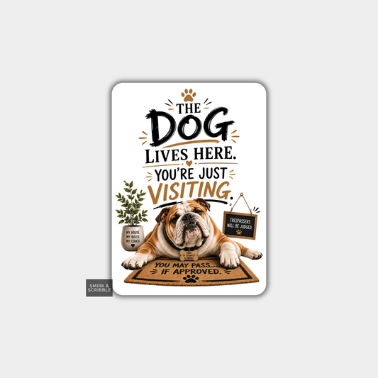 Funny Die Cut Vinyl Sticker - Dog Lives Here