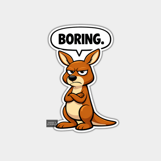 Cartoon kangaroo with a speech bubble saying 'BORING.' on a light gray background