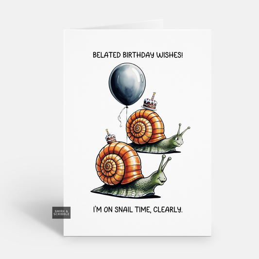 Snail Time Birthday Card