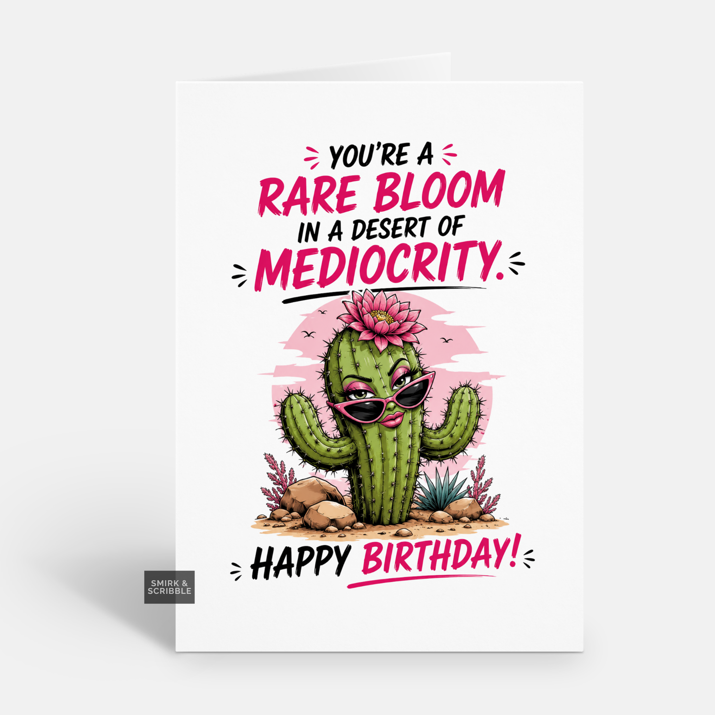Funny Birthday Card - Rare Bloom Cactus