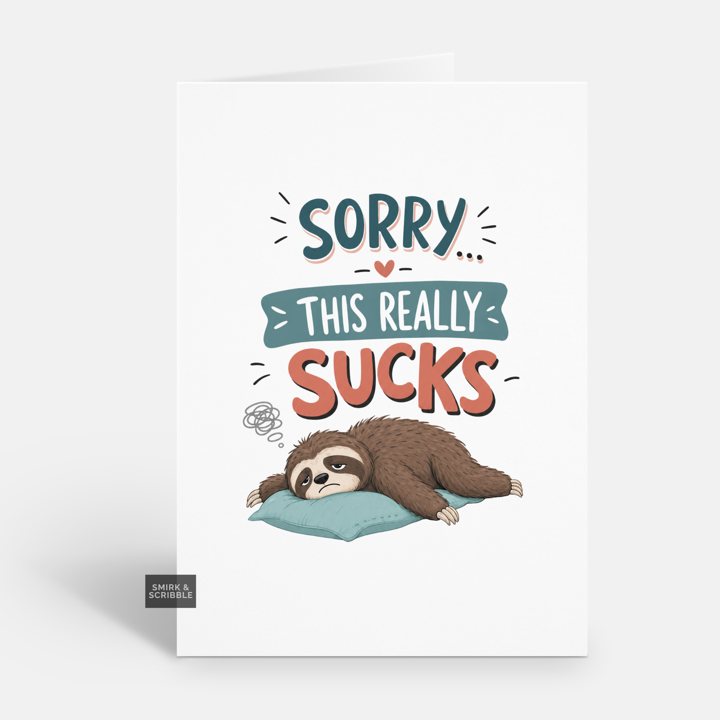 Funny Sorry Card - Really Sucks Sloth