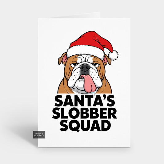 Funny Christmas Card - Slobber English Bulldog
