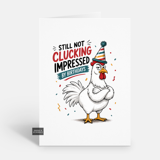 Funny Birthday Card - Clucking Impressed