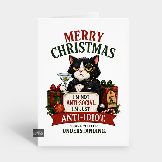 Funny Christmas Card - Not Anti Social Cat