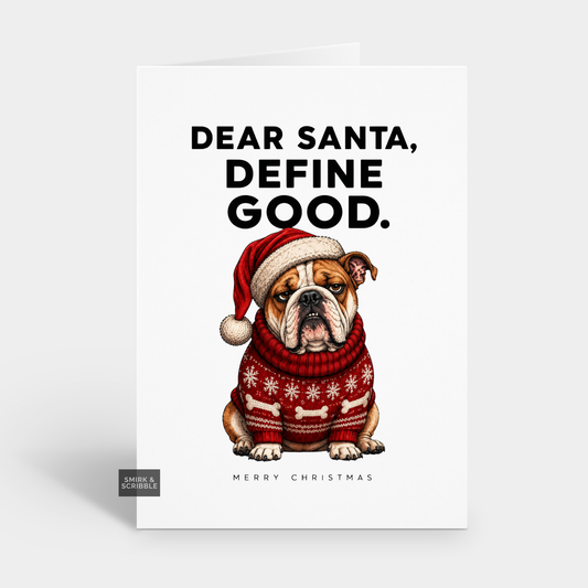 Funny Christmas Card - Good English Bulldog