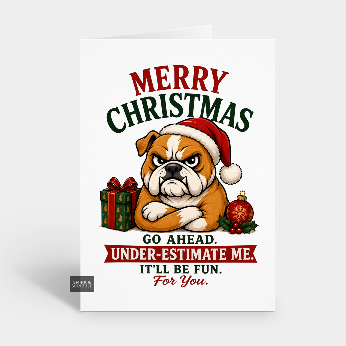 Funny Christmas Card - Go Ahead Dog