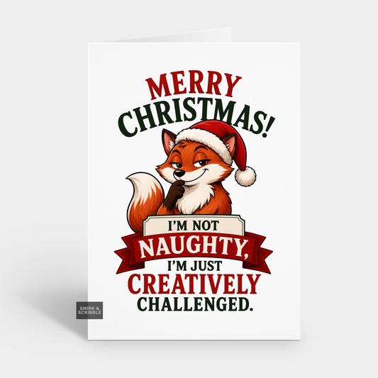 Funny Christmas Card - Not Naughty Fox