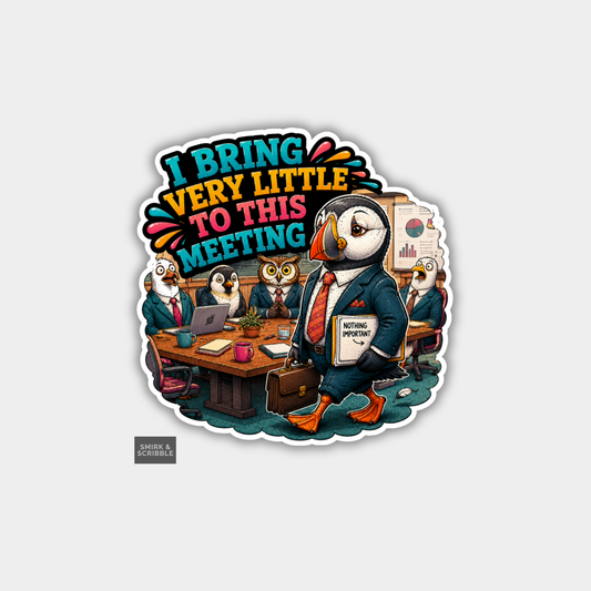 Funny Vinyl Die Cut Sticker - Office Puffin