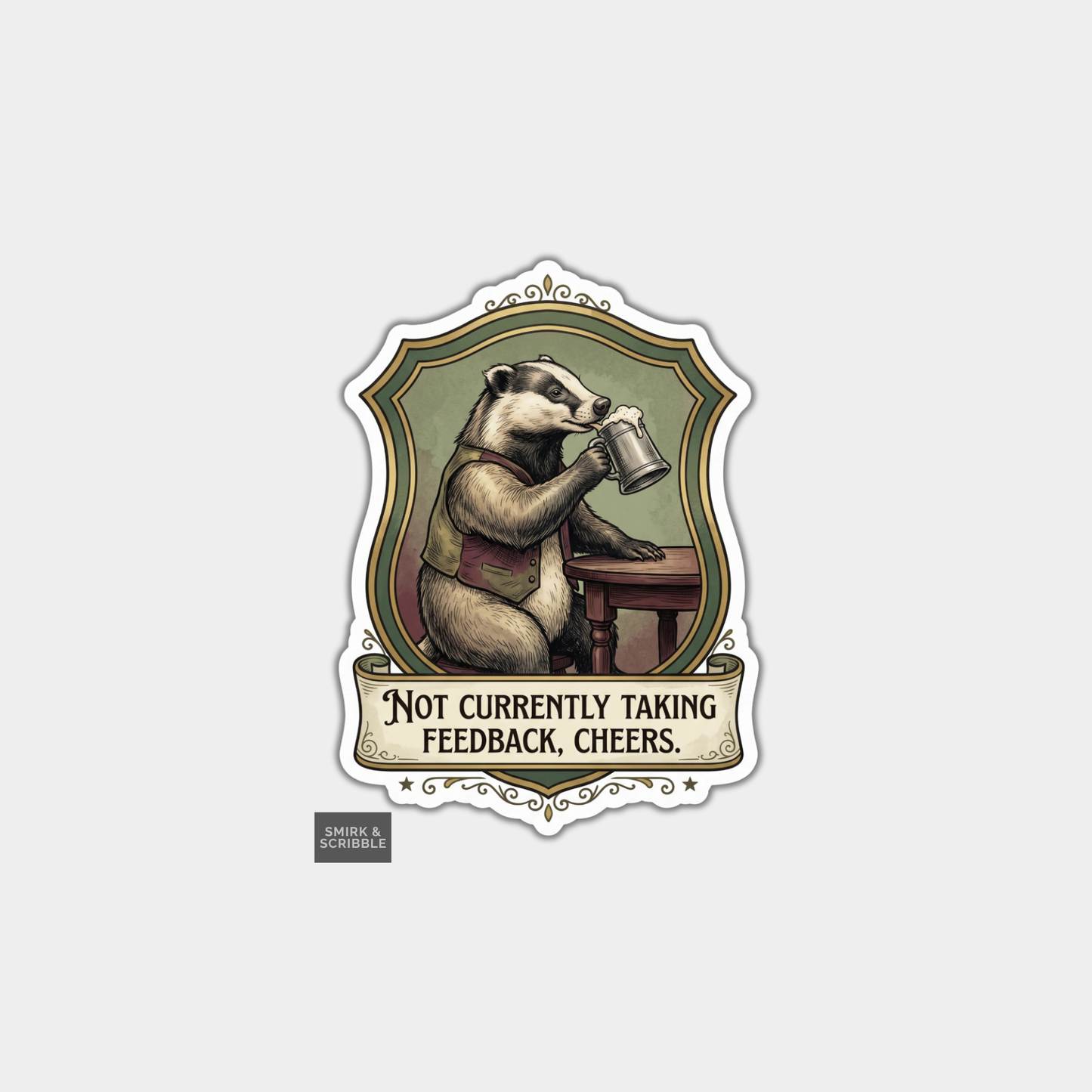 Funny Die Cut Vinyl Sticker - Feedback Badger