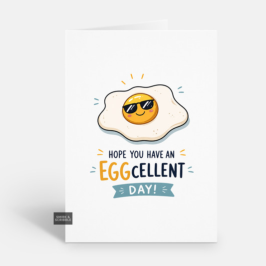 Funny Birthday Card - Eggcellent Day