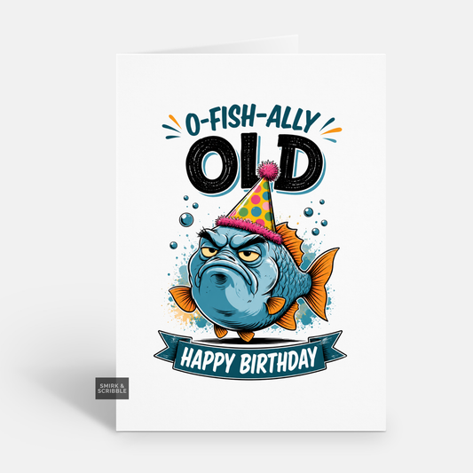 Funny Birthday Card - Grumpy Fish Pun
