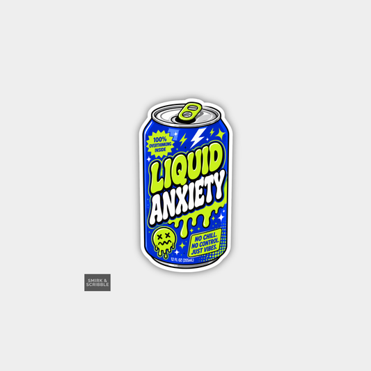 Funny Snarky Soda Can Vinyl Sticker - Anxiety