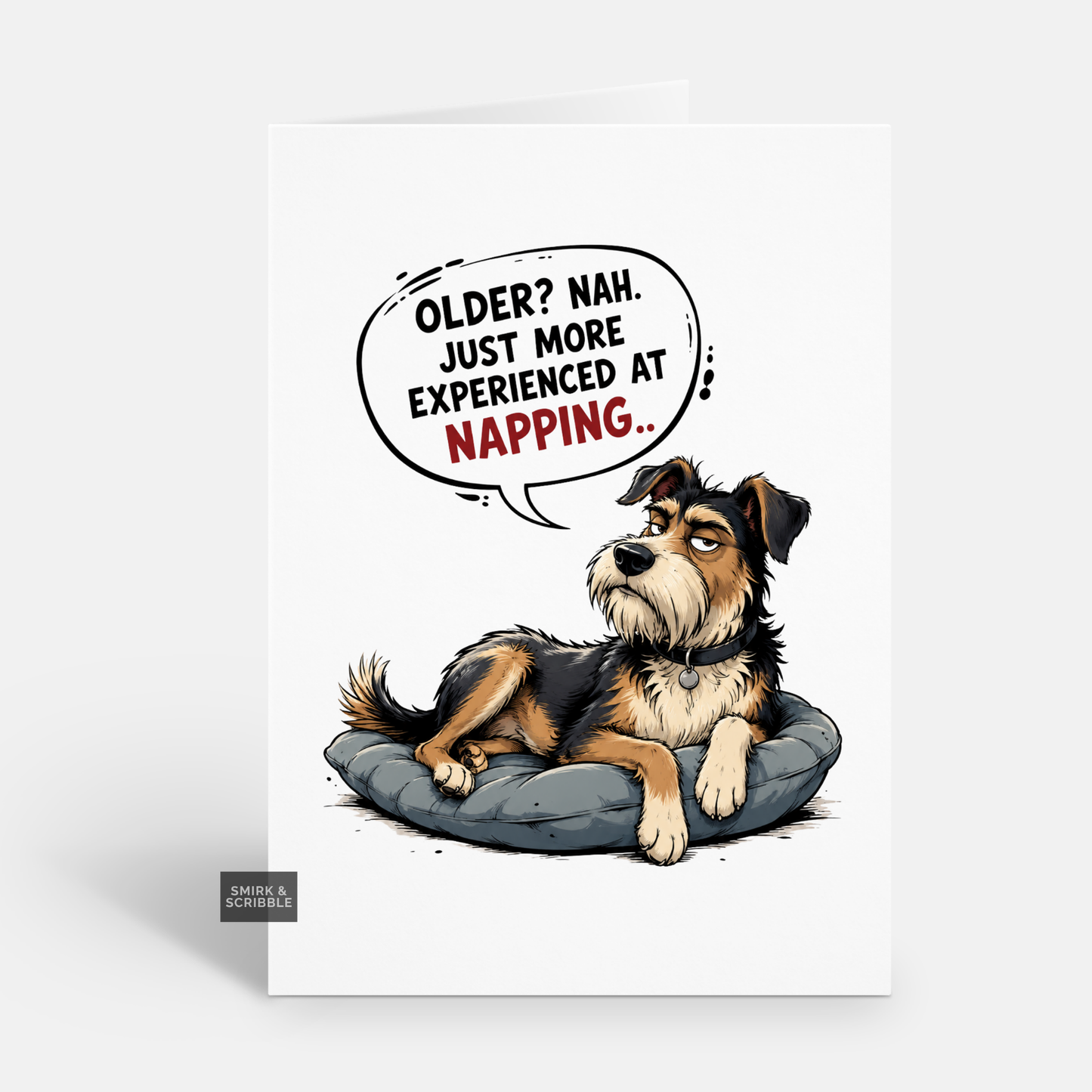Funny Birthday Card - Experienced Nap Dog
