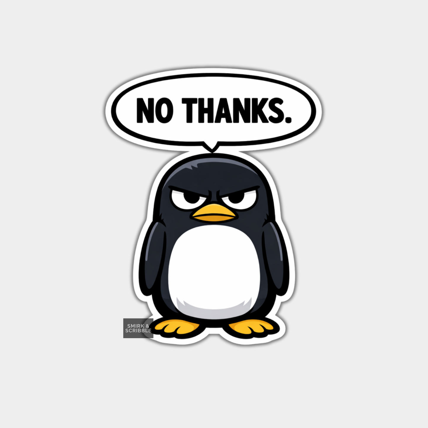 Sticker of a penguin with a 'No Thanks.' speech bubble on a light gray background
