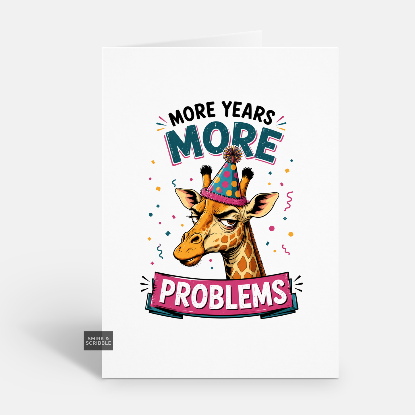 Funny Birthday Card - Problems Giraffe