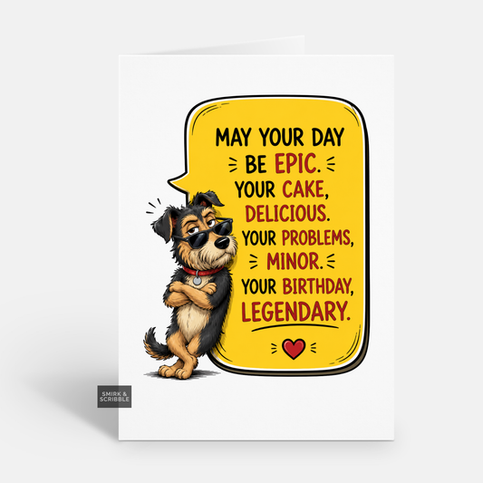 Funny Birthday Card - Epic Day Dog