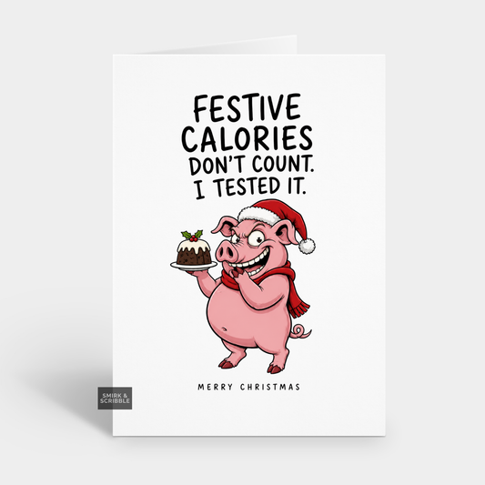 Funny Christmas Card - Festive Calories Pig