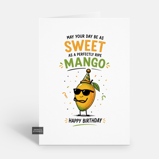Funny Birthday Card - Sweet Ripe Mango