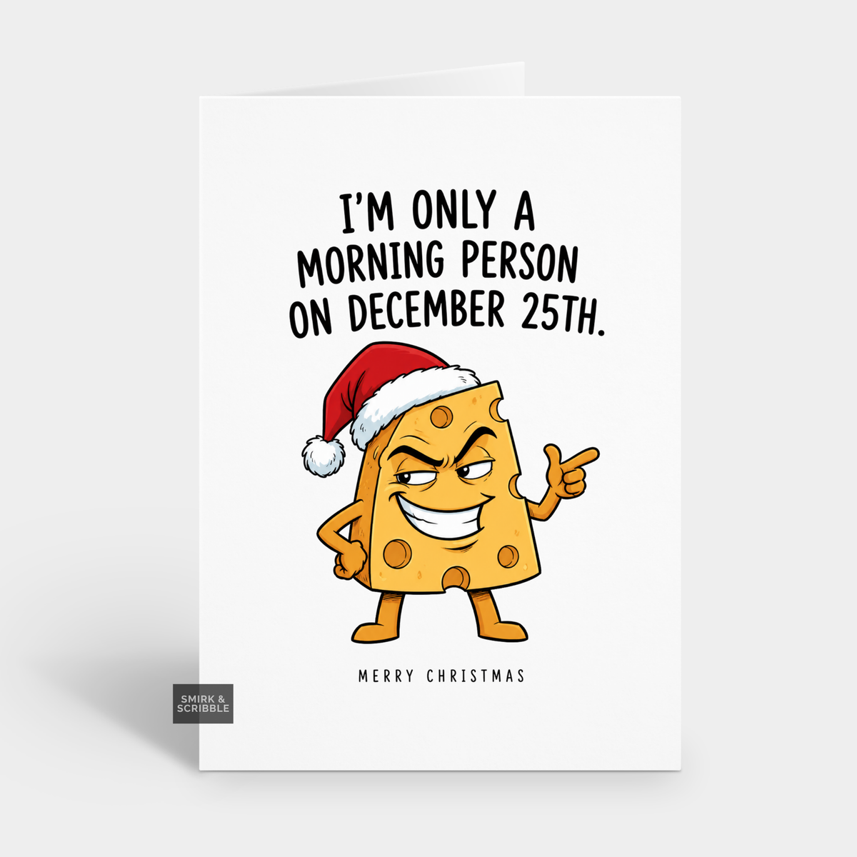 Funny Christmas Card - Morning Person Cheese