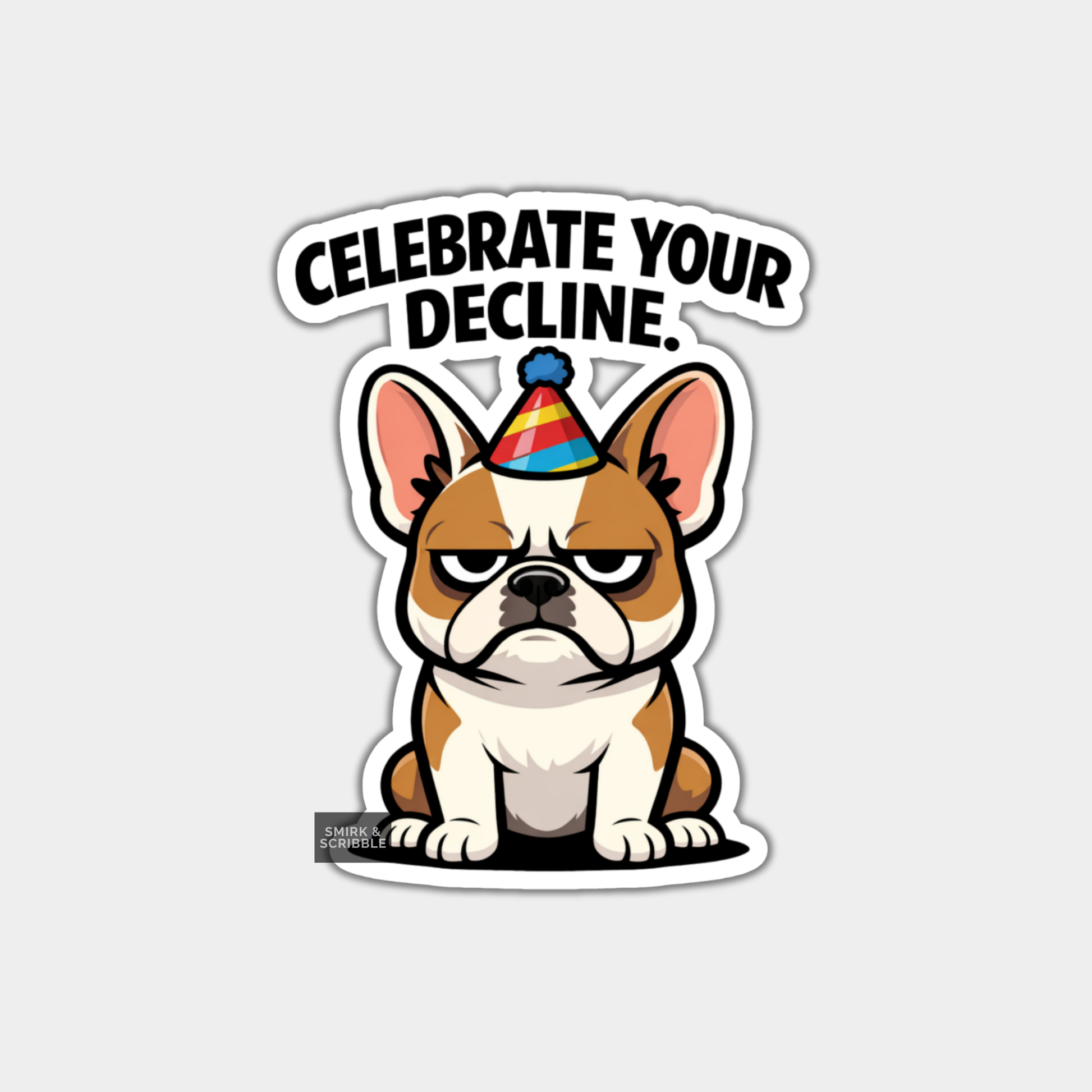 Sticker with a cartoon dog wearing a party hat and text 'Celebrate Your Decline' on a white background.