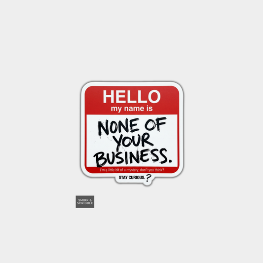 Funny Die Cut Vinyl Sticker - My Name