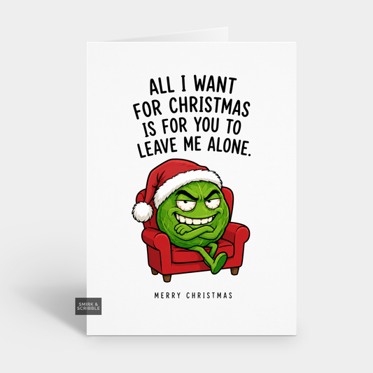 Funny Christmas Card - Leave Me Alone Sprout