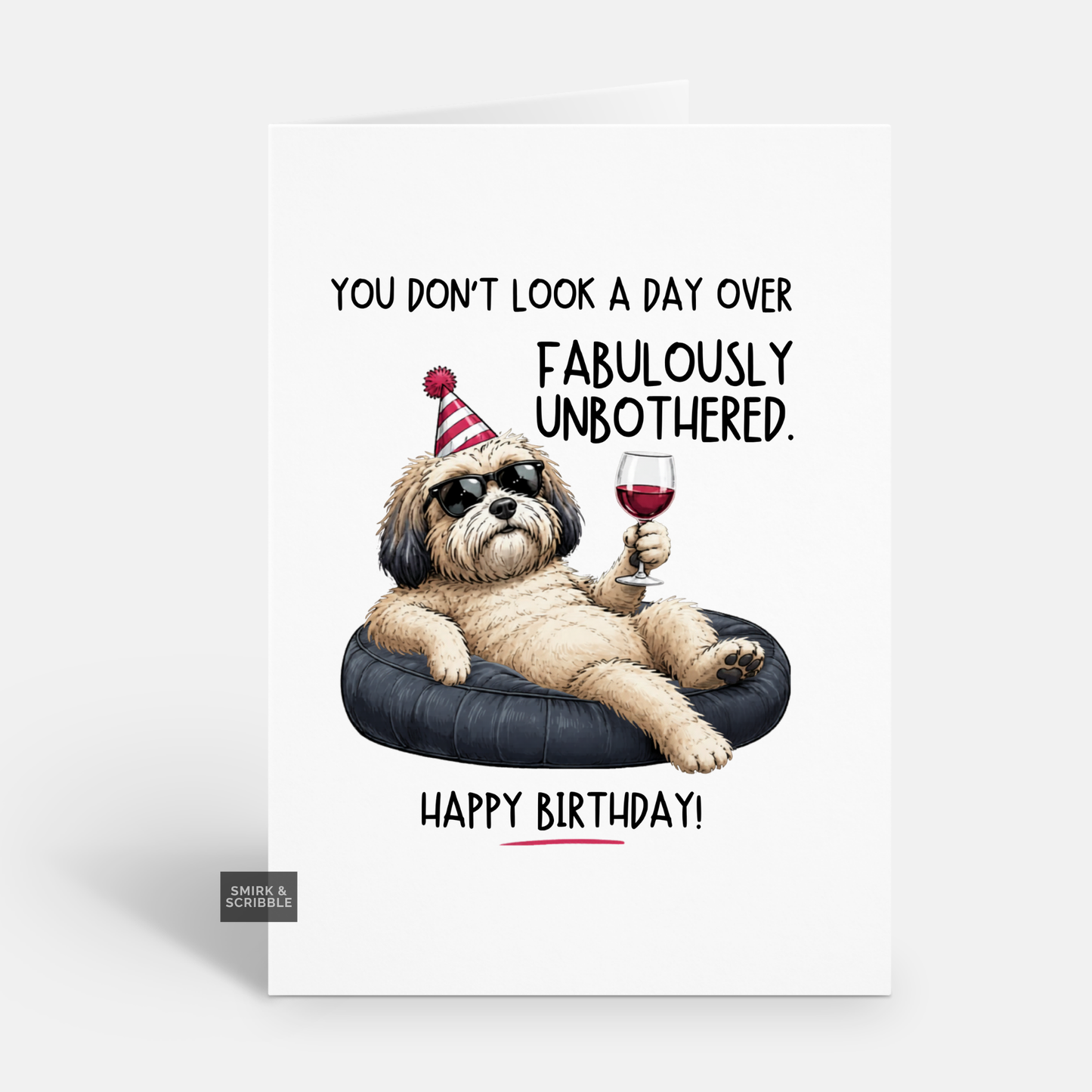 Funny Birthday Card - Unbothered Dog